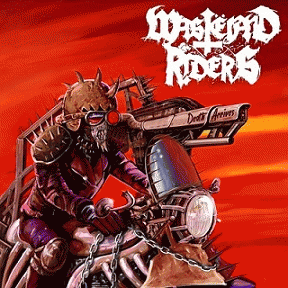 Wastëland Riders : Death Arrives